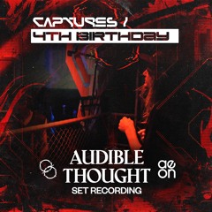 AUDIBLE THOUGHT  - CAPTURE'S 4TH BIRTHDAY 2024