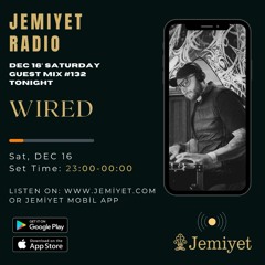 DJ Wired - Jemiyet Radio | Dec 2023