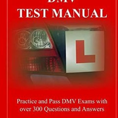 ❤️ Download NORTH CAROLINA DMV TEST MANUAL: Practice and Pass DMV Exams With Over 300 Questions