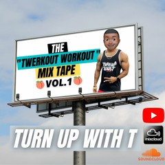 The Twerk Out Workout Mixtape Vol 1