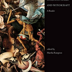 Get PDF 💘 European Magic and Witchcraft: A Reader (Readings in Medieval Civilization