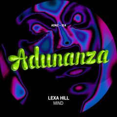 ADNZ014 - Lexa Hill - Mind (Original Mix)