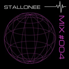 Stallonee live mix #004