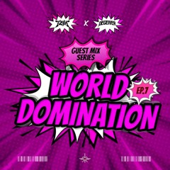 World Domination Guest Mix Series: Ep7. DECEIVER
