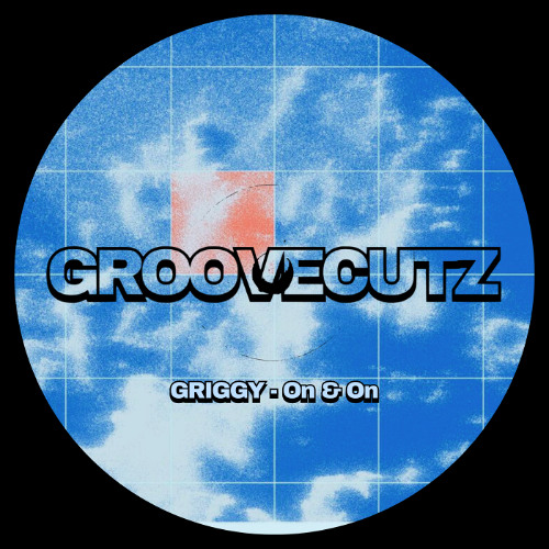 GRIGGY - On & On [Free DL]