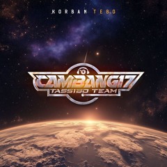 #KORBAN TEBO...!!! [Cambang17]