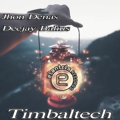 TIMBALTECH - Jhon Denas & Deejay Balius (Original Mix) - Tech House - Soundcloud