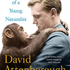 [Download] EBOOK ☑️ Adventures of a Young Naturalist: The Zoo Quest Expeditions by  S