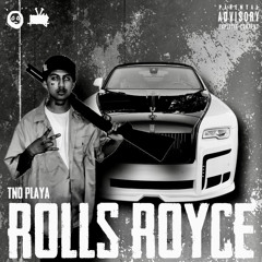 TNO PLAYA - ROLLS ROYCE (HOSTED BY SUNTZURADIO)
