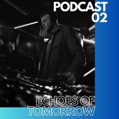 Echoes of Tomorrow | 02