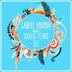 Gabriel Ananda  Soulful techno podcast plays of my music