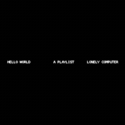Hello World (a playlist)