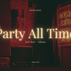 Party All Time - Hiden Vibe | Kali Rat Album | mesha music | mady vai | New Party Songs Hindi 2024