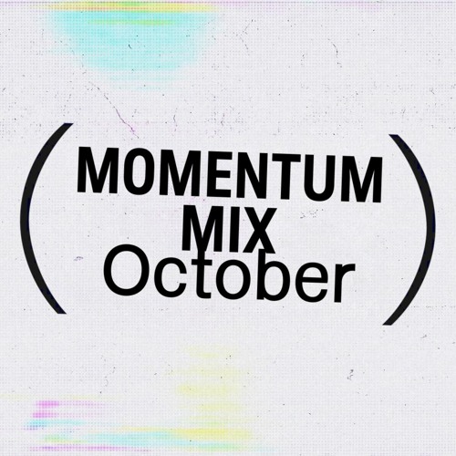 Momentum Mix October