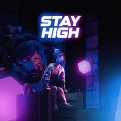 Stay High w/( Shadad , Staarz )