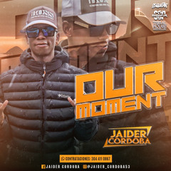 (OUR MOMENT) (JAIDER CORDOBA ) SINGAPUR
