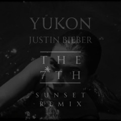 YUKON (THE 7TH - SUNSET REMIX)