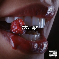 Tell Me