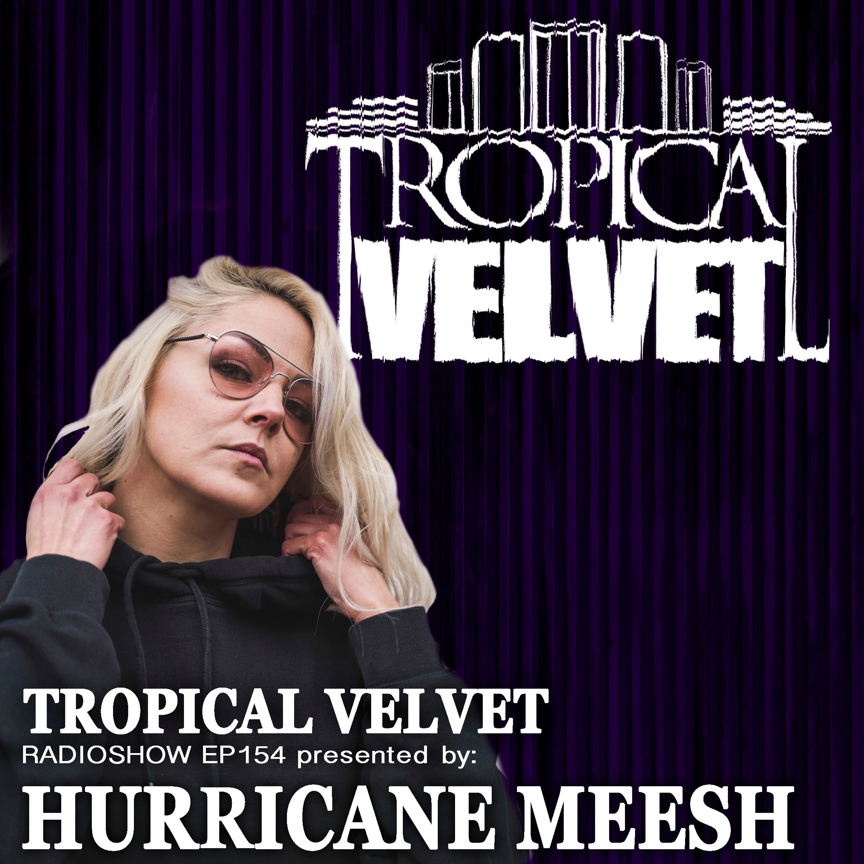 Tropical Velvet Podcast