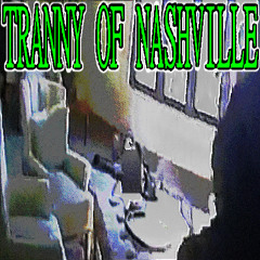 tranny of nashville