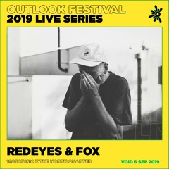 Redeyes & Fox - Live at Outlook 2019