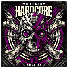 Millenium Hardcore V2 | Celi HC