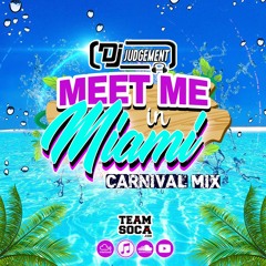 Meet Me In Miami (Carnival Mix)