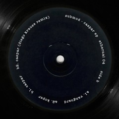 PREMIERE: B2 - Submod - Caspar (Diego Krause Remix) [ETHERNAL004]
