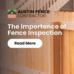 The Importance of Fence Inspection