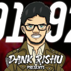 Dank Rishu - 91 92