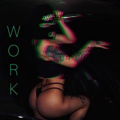 WORK (Azalea x Techno)