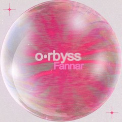 o•rbyss - Fannar