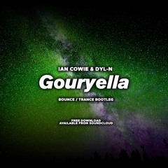 Ian Cowie & Dyl-N - Big Gouryella (Bounce Bootleg)