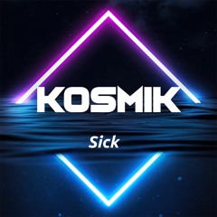 KosmiK - Sick (Datsik Tribute)