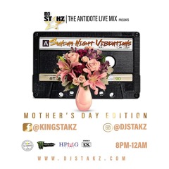(05-10-20)"DJ STAKZ" SUNDAY NIGHT VIBRATIONS - MOTHERS DAY EDITION