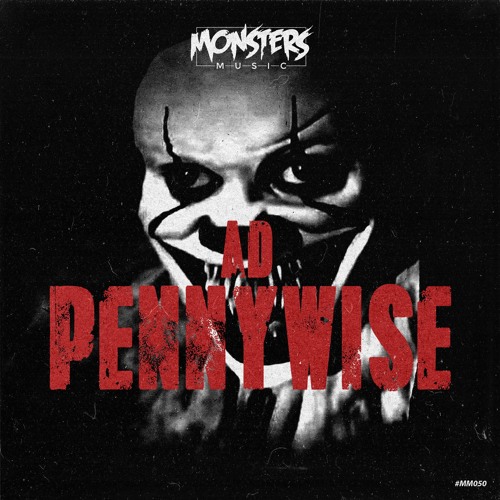 AD - Pennywise [OUT NOW]