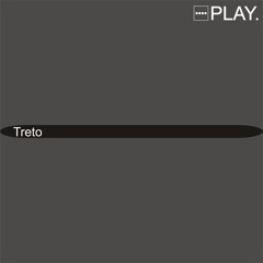 PLAY. Podcast 044 - Treto