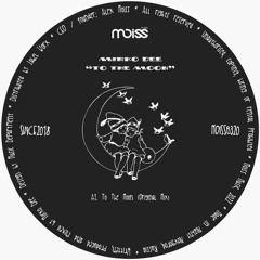 MOISSB320 Mirko Dee - To The Moon || Single