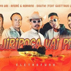 A Jiripoca Vai Piar - FunkNejo