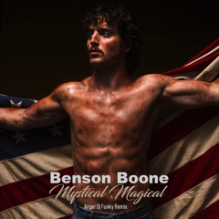 Benson Boone - Mystical Magical (Angel Dj Funky Remix FILTERED) DOWNLOAD