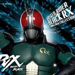 Kamen Rider BLACK RX - Full Songs (320 kbps).mp3