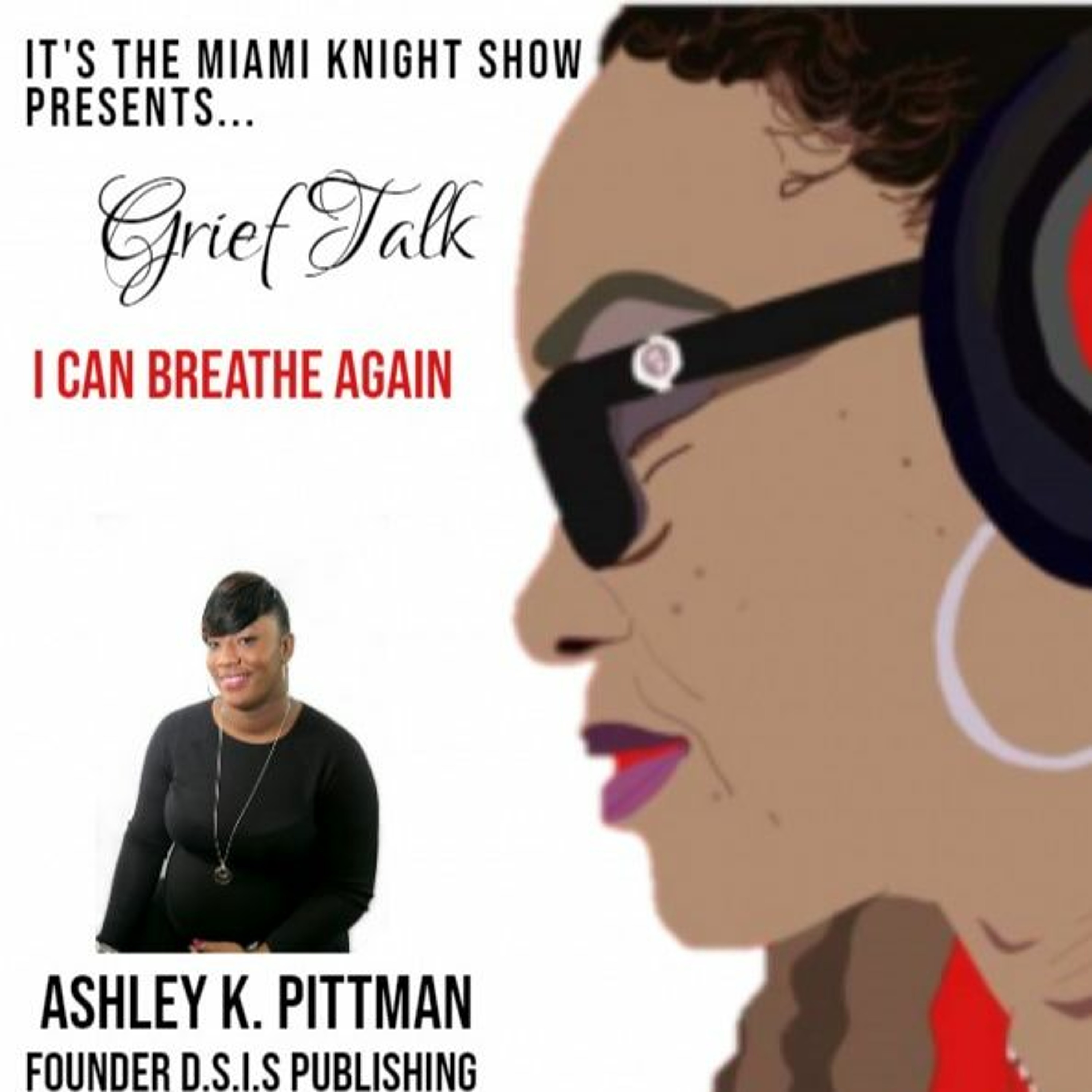 It\'s the Miami Knight Show-Grief Talk