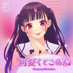 Honeyworks - Kawaikute Gomen (ft. かぴ) (Bogor House Mafia Flip)