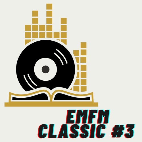 EMFM Classic #3 - by Amaki @ Radio Show Vinyl Set