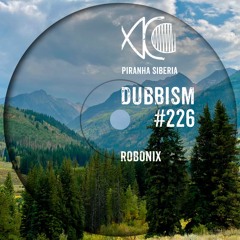 DUBBISM #226 - Robonix