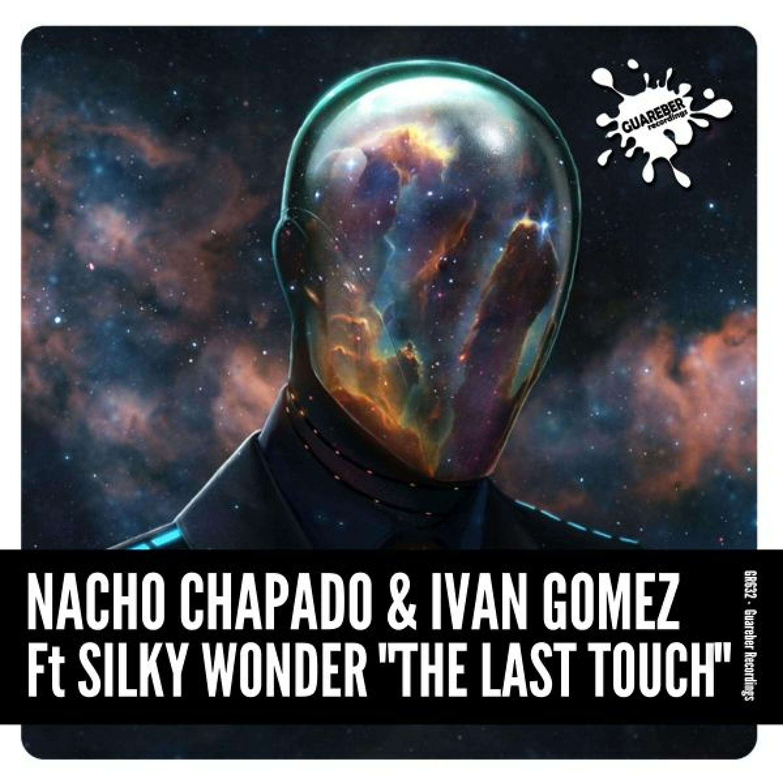 (GR632) Nacho Chapado & Ivan Gomez Ft Silky Wonder - The Last Touch (Original Mix) episode artwork