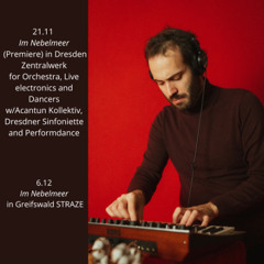 Nebelmeer - for Orchestra, Live electronics, Soundscape and Dancers