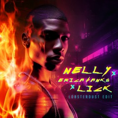 NELLY x ERICA BANKS x LICK ⏤ Hot In Rebel Buss [lobsterdust cyberpunk edit]