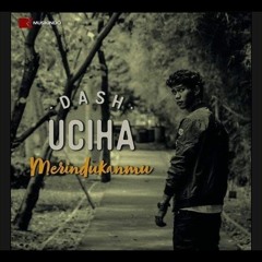 OFFICIAL MUSIC VIDEO - MERINDUKANMU - DASH UCIHA.mp3