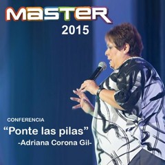 Ponte Las Pilas, Conferencia Con Adriana Corona Gil